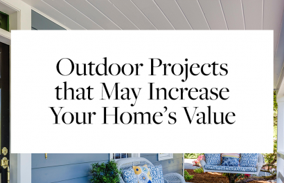 5 Outdoor Projects to Increase Your Home’s Value | Soar Homes 